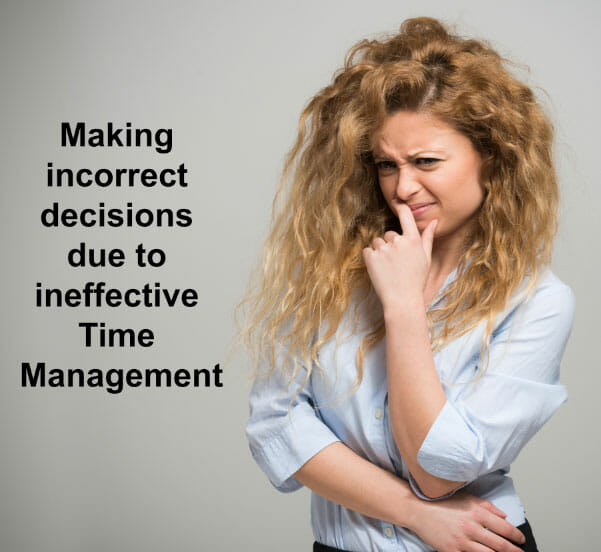 incorrect-decisions-ineffective-time-management