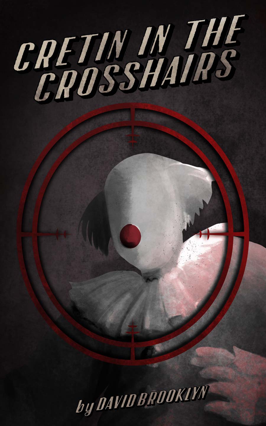 Cretin-in-the-Crosshairs